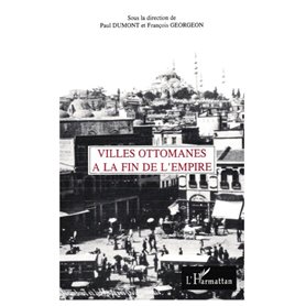 Villes ottomanes à la fin de l'Empire
