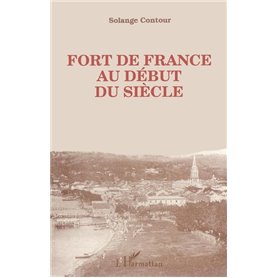 Fort-de-France au début du siècle