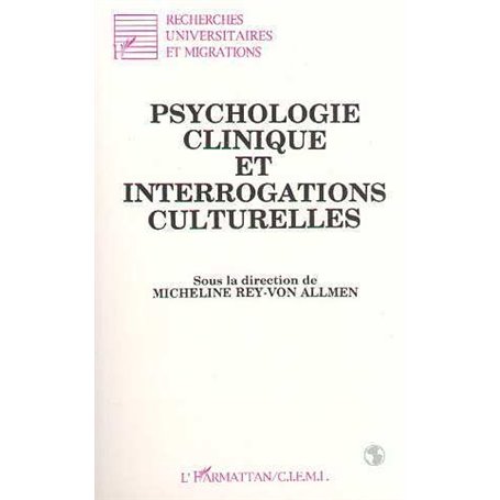 Psychologie clinique et interrogations culturelles