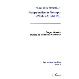 Malgré milice et gestapo, on se bat enfin !