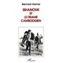 Sihanouk et le drame cambodgien