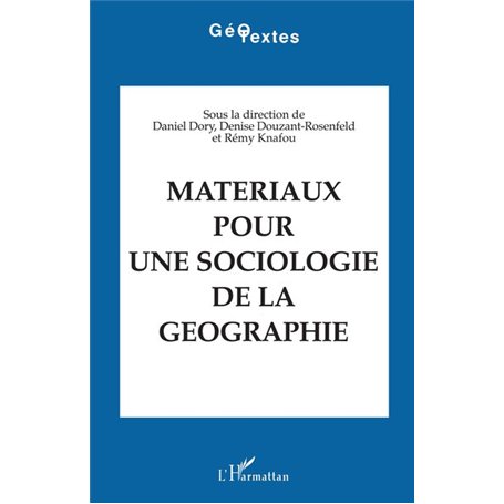 Matériaux pour une sociologie de la géographie