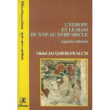 L'Europe et le Siam du XVIè siècle