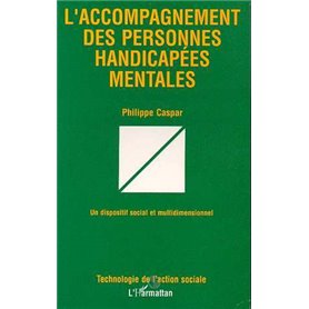 L'ACCOMPAGNEMENT DES PERSONNES HANDICAPÉES MENTALES