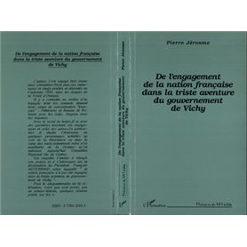 De l'engagement de la nation française dans la triste aventure du gouvernement de Vichy