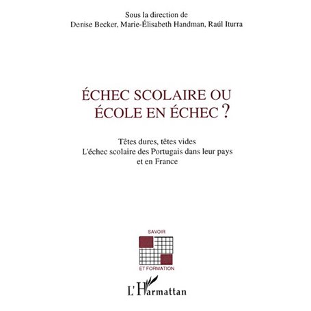 Echec scolaire ou école en échec ?