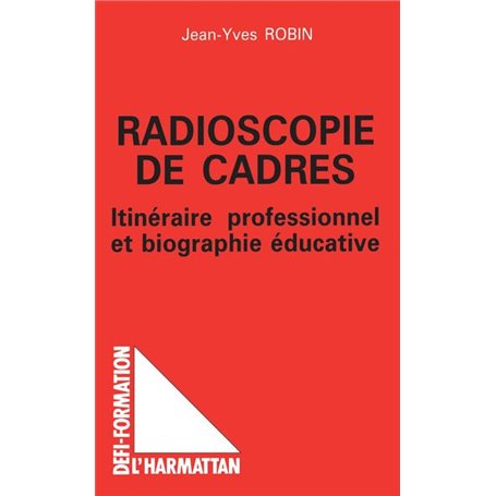 Radioscopie de cadres