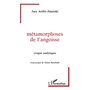 Métamorphoses de l'angoisse