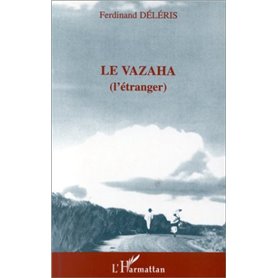 Le Vazaha (L'étranger)