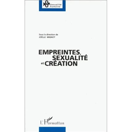 Empreintes, sexualité et création