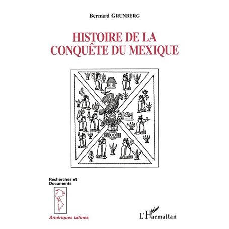 Histoire de la conquête du Mexique