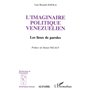 L'imaginaire politique vénézuélien, les lieux de paroles