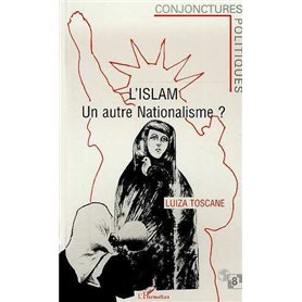 L'Islam, un autre nationalisme ?