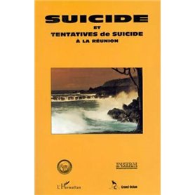 Suicide et tentatives de suicide à la Réunion