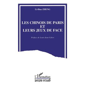 Les Chinois de Paris et leurs jeux de face