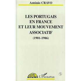 Les Portugais en France leur mouvement associatif (1901-1986)