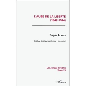 L'aube de la liberté (1942-1944)