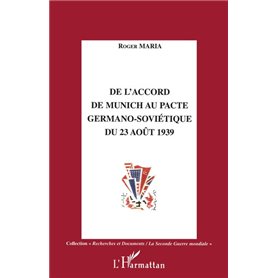 De l'accord de Munich au Pacte germano-sovietique du 23 août 1939