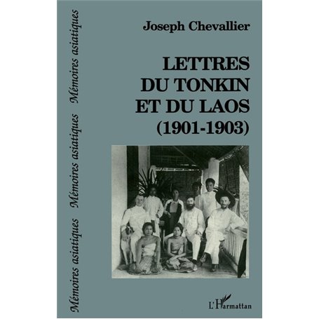 Lettres du Tonkin et du Laos (1901-1903)