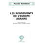 Les fondements de l'Europe agraire