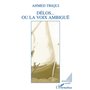 Delos ou la voix ambiguë