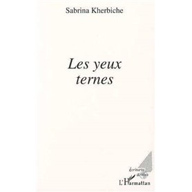 Les yeux ternes