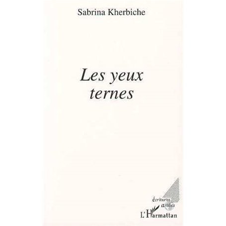 Les yeux ternes