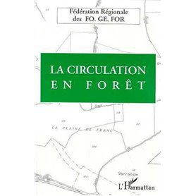 La circulation en forêt