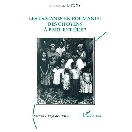 Les Tsiganes en Roumanie : des citoyens à part entière ?