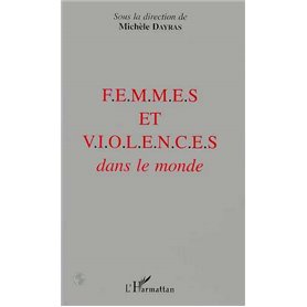 FEMMES ET VIOLENCES DANS LE MONDE