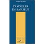 Travailler en banlieue