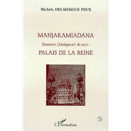 Manjakamiadana Tananarive (Madagascar)
