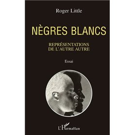 Nègres blancs