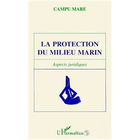 LA PROTECTION DU MILIEU MARIN