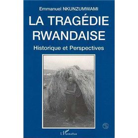 La tragédie rwandaise