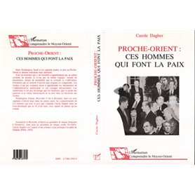 Proche-Orient : Ces hommes qui font la paix