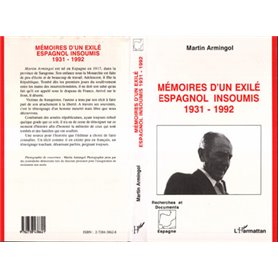 Mémoires d'un exilé espagnol insoumis 1931-1992