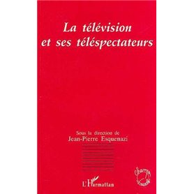 La télévision et ses téléspectateurs