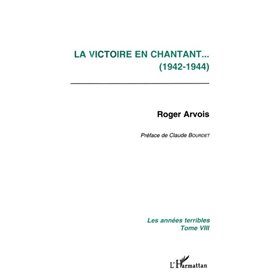 La victoire en chantant (1942-1944)