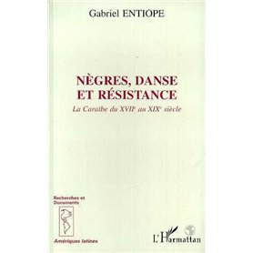 Nègres, danse et résistance