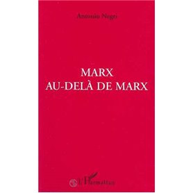 Marx au-delà de Marx