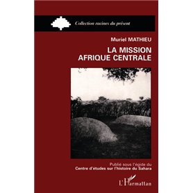 La mission Afrique Centrale