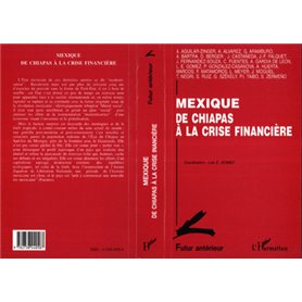 Mexique, de Chiapas à la crise financière