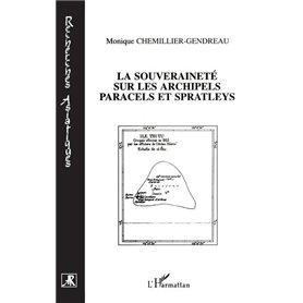 La souveraineté sur les archipels Paracels et Spratleys