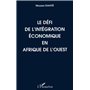 Le défi de l'intégration économique en Afrique de l'Ouest