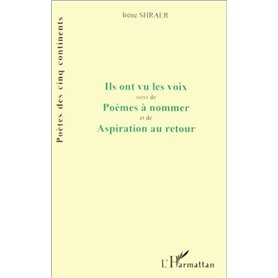 Ils ont vu les voix poèmes à nommer aspiration au retour