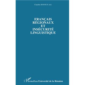 Français régionaux et insécurité linguistique