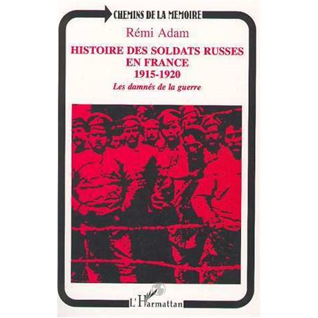 Histoire des soldats russes en France 1915-1920