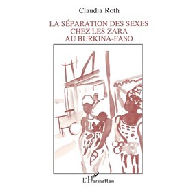 La séparation des sexes chez les Zara au Burkina-Faso
