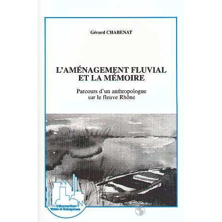 L'aménagement fluvial et la mémoire